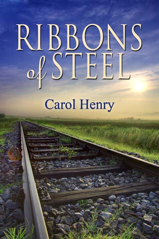 Ribbons of Steel (ebook), Carol Henry 9781612179599 Boeken