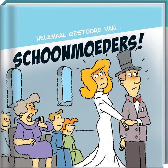Humor cadeaureeks: Helemaal gestoord van... - Schoonmoeders