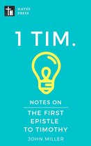 New Testament Bible Commentary Series - Notes on the First Epistle to Timothy