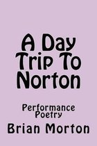 A Day Trip To Norton