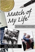 Match Of My Life - Fa Cup 1953-1969