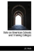 Note on American Schools and Training Colleges