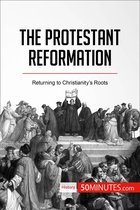 History - The Protestant Reformation