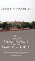 The Idea of Being Indians and the Making of India