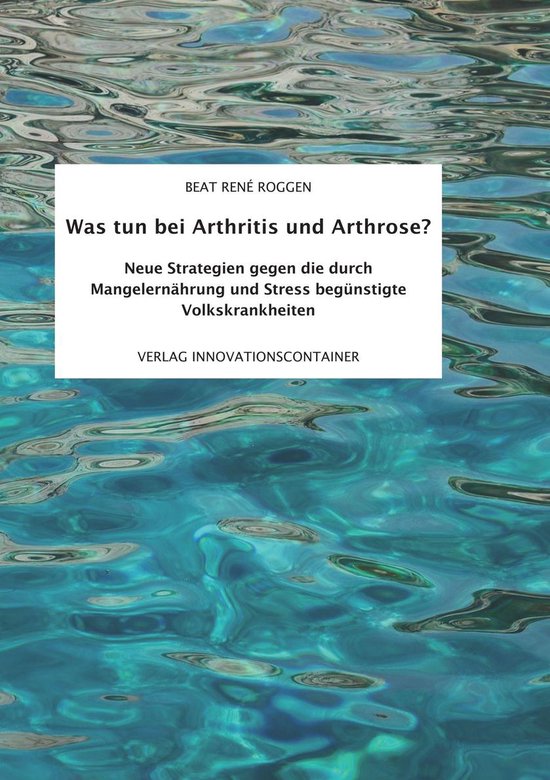 Was tun bei Arthritis und Arthrose? (ebook), Beat Rene Roggen252