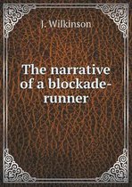 The narrative of a blockade-runner