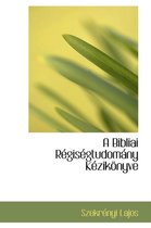 A Bibliai Racgisacgtudomainy Kaczikapnyve