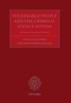 Vulnerable People and the Criminal Justice System