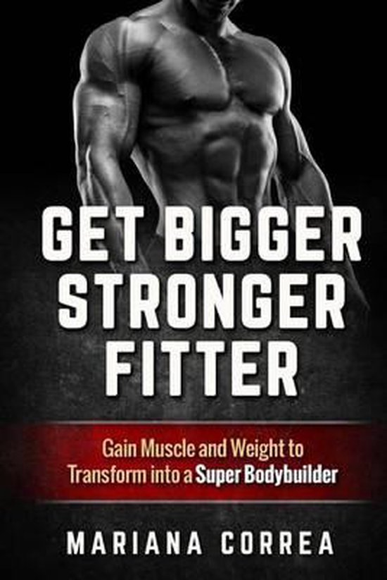 Get BIGGER, STRONGER, FITTER - cover