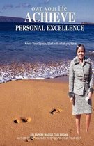 Own your life Achieve personal excellence