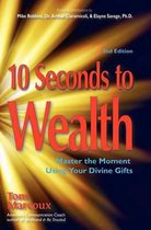 10 Seconds to Wealth