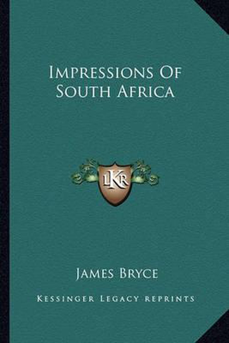 Impressions Of South Africa van James Bryce
