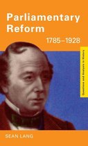 Questions and Analysis in History- Parliamentary Reform 1785-1928