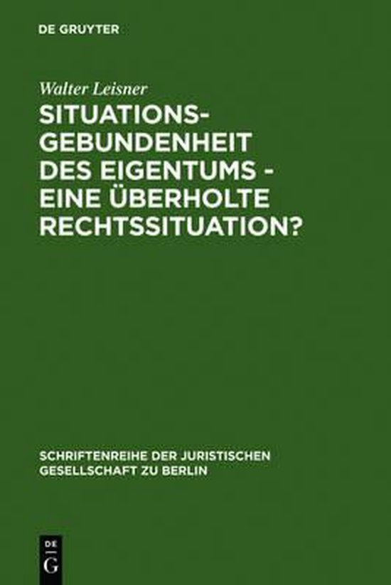 Situationsgebundenheit des Eigentums - eine überholte Recht ... - cover