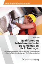 Qualifizierung betriebsorientierter Dokumentation für RLT-Anlagen