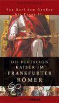 Die Deutschen Kaiser im Frankfurter Römer