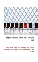 Reports of Cases Under the Companies Acts