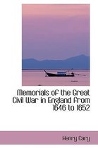 Memorials of the Great Civil War in England from 1646 to 1652