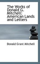The Works of Donald G. Mitchell