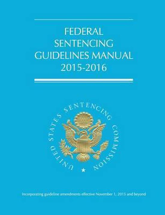 Federal Sentencing Guidelines Manual (2015-2016) - cover