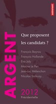 Argent : que proposent les candidats ?