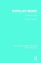 Routledge Library Editions: Popular Music- Popular Music