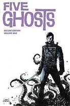 Five Ghosts Deluxe Edition Volume 1