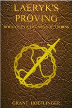 Saga of Thorns 2 - Laeryk's Proving, Book One of The Saga of Thorns