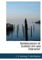 Reminiscences of Scottish Life and Character