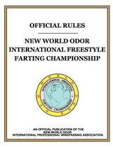 Official Rules  New World Odor International Freestyle Farting Championship