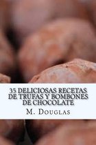 35 Deliciosas Recetas de Trufas Y Bombones de Chocolate