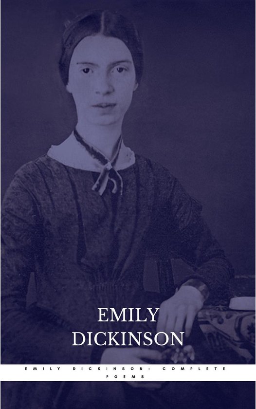 Een zwart-wit portret van Emily Dickinson in een donkerdere tint, met de tekst 'EMILY DICKINSON: COMPLETE POEMS'.