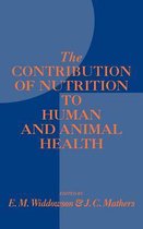 The Contribution of Nutrition to Human and Animal Health