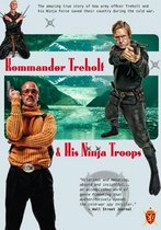 Kommander Treholt & His Ninja Troops (DVD)