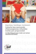 Omn.Pres.Franc.- Cohorte Bas-Normande d'Hémangiomes Infantiles Traités Par Propranolol