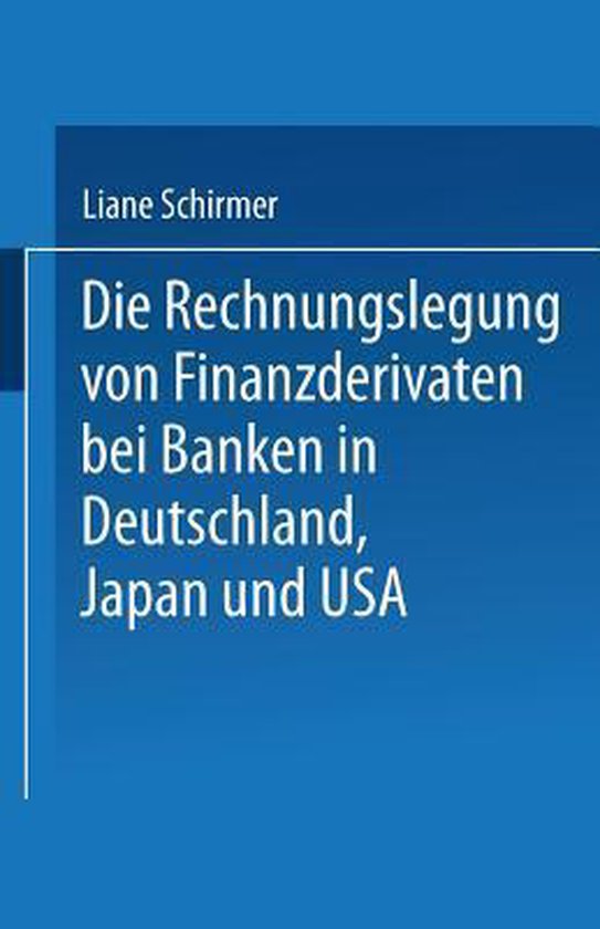 Die Rechnungslegung von Finanzderivaten bei Banken in Deutsc ... - cover