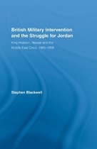 British Politics and Society - British Military Intervention and the Struggle for Jordan