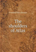 The Shoulders of Atlas