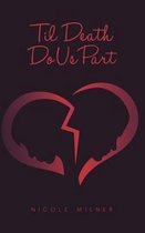 Til Death Do Us Part