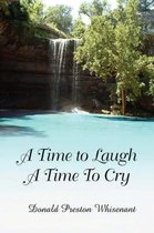 A Time to Laugh a Time to Cry