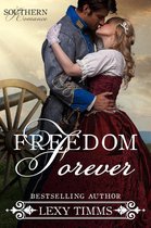 Southern Romance Series 3 - Freedom Forever