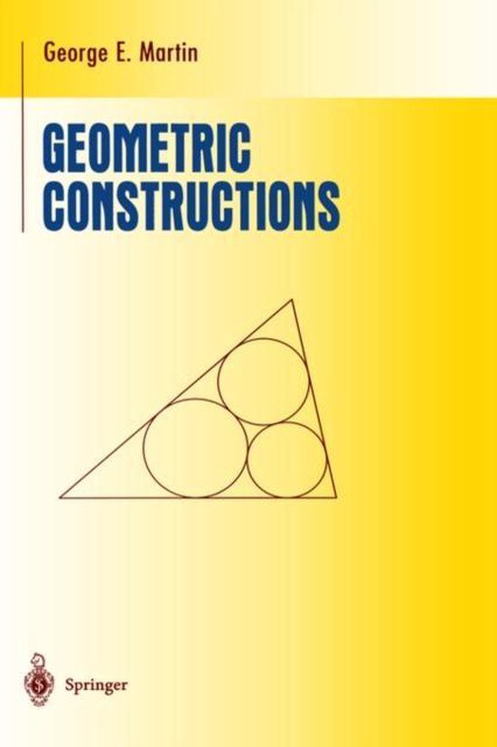 Geometric Constructions 9780387982762 E. Martin Boeken