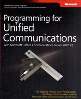 Programming for Unified Communications with Microsoft Office Communications Server 2007 R2