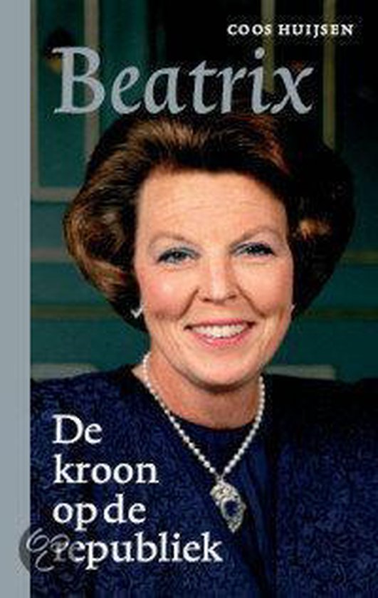 Cover van het boek 'Beatrix de kroon op de republiek'