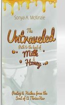 The Untraveled Path to the Land of Milk & Honey