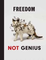 Freedom Not Genius