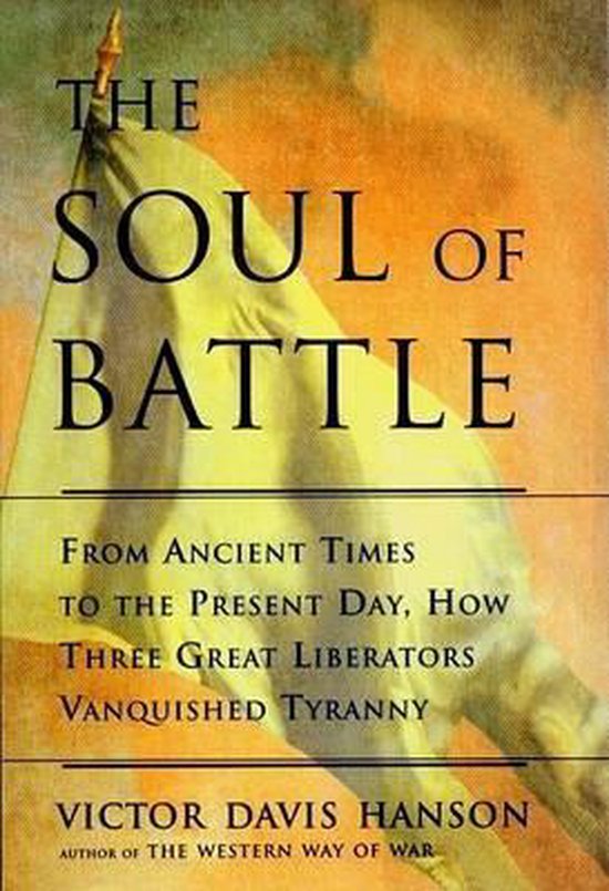 The Soul of Battle: From Ancient Times to the Present Day - cover