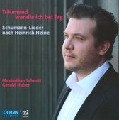 Maximilian Schmitt & Gerold Huber - Träumend Wandle Ich Bei Tag (CD)