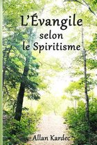 L'Evangile Selon Le Spiritisme