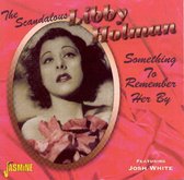 Libby Holman - The Scandalous. Something To Rememb (CD)